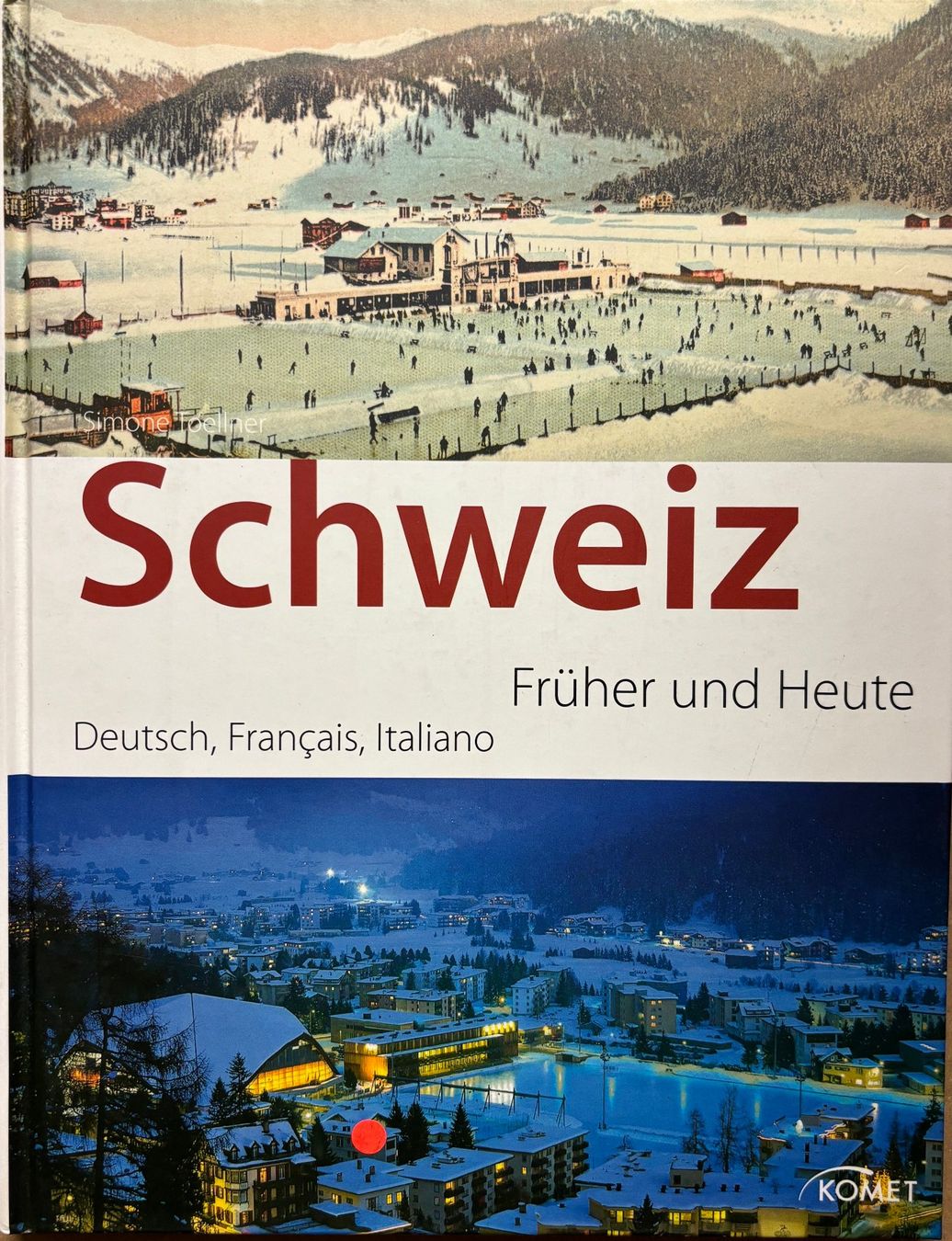 Libri: Schweiz früher und heute – Nuovo (secondo la descrizione) da Sarnen venduto da Livres