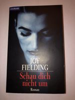 Joy Fielding: Schau dich nicht um