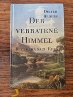 Teil 1. Der verratene Himmel von Dieter Broers***