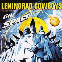 Leningrad Cowboys – Go Space