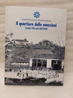 I primi 100 anni dell'Otaf - Il quartiere delle emozioni