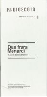 Radioscola: Dus frars Menardi, Heft 1