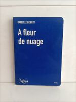 A fleur de nuage / Danielle Berrut / Xenis 2014