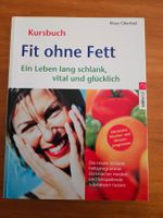 Fit ohne Fett: Schlank, vital & glücklich ins Frühjahr!