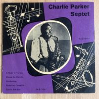 CHARLIE PARKER SEPTET, EP, JAZZ, MONO,1956