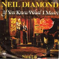 Single7  Neil Diamond  --  If you know what i mean
