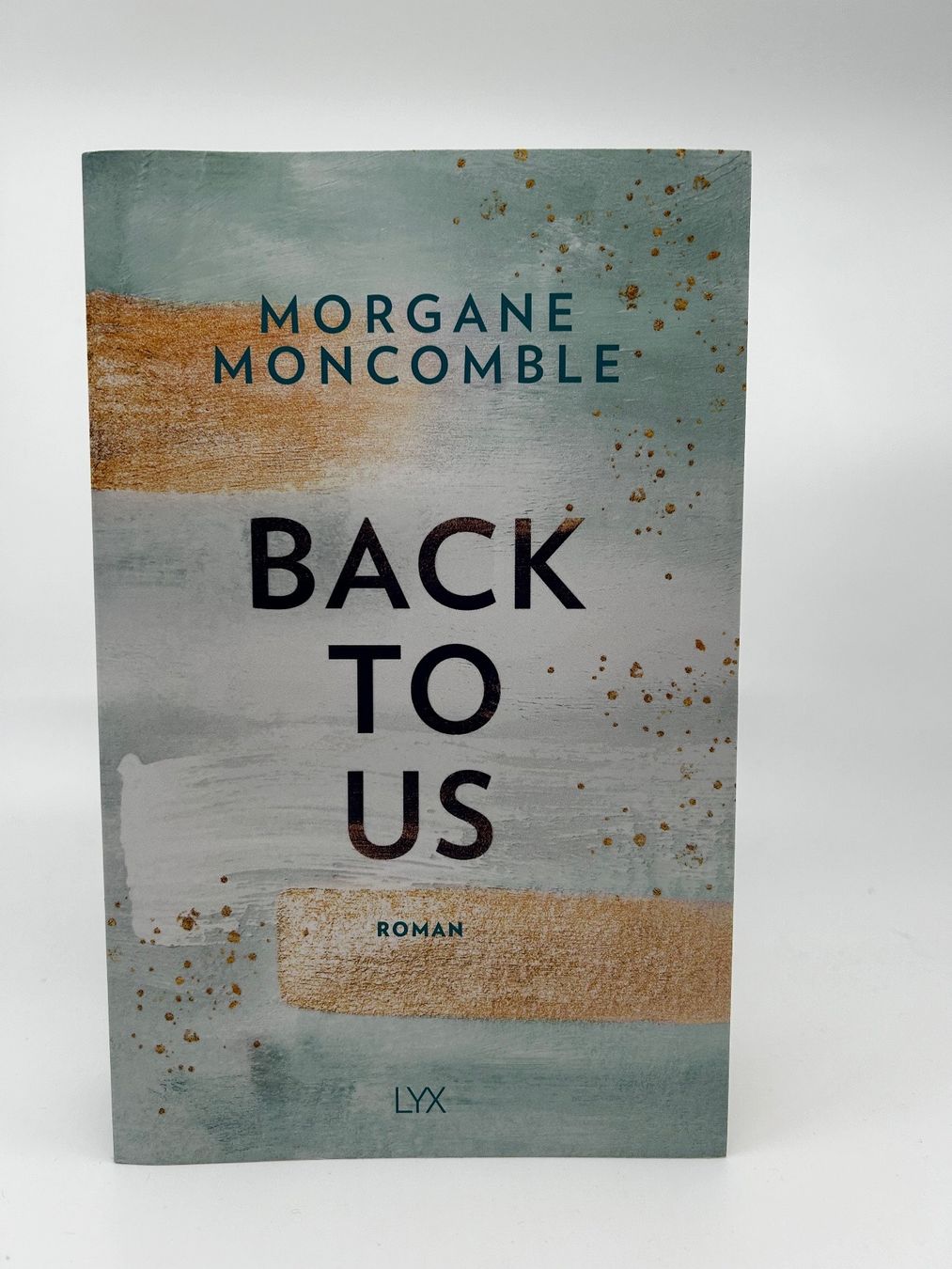 Bücher: Back To Us (Morgane Moncomble) – Gebraucht aus Pfeffingen von guvalia