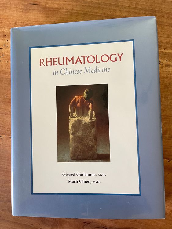 Rheumatology in Chinese Medicine v.Guillome&Chieu (Gebraucht) in ...