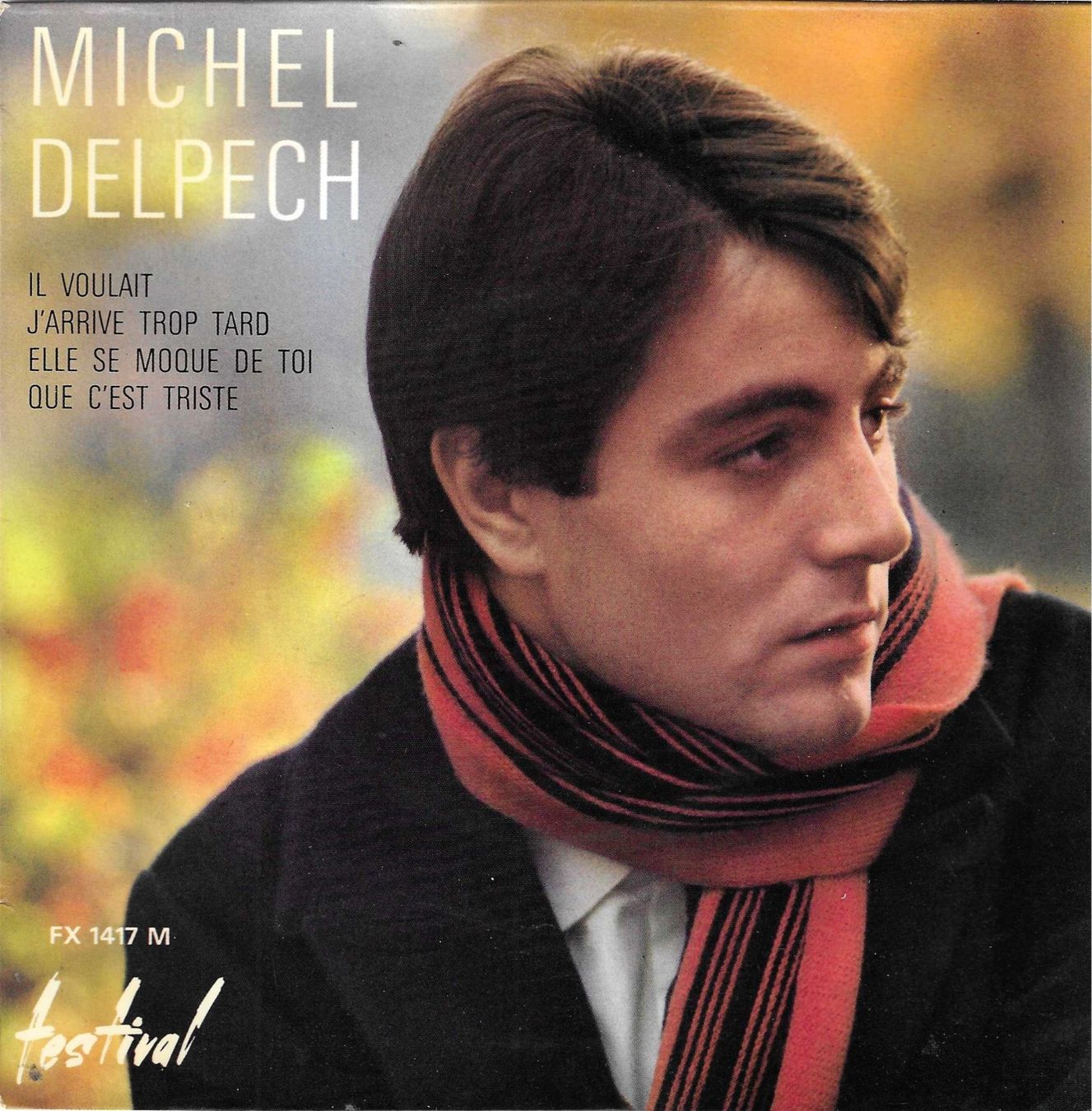 Dischi in vinile: Michel Delpech EP - Il voulait – Usato da Savagnier venduto da Ne2065