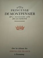 Madame de la FAYETTE “ princesse de Montpensier “