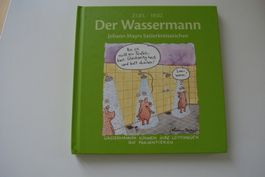 Der Wassermann Johann Mayrs Satierkreiszeichen 21.1. - 19.2.