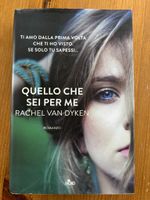Romanzo "Quello che sei per me" di Rachel Van Dyken