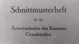 Schnittmusterheft für die Arbeitsschulen Graubünden 1945