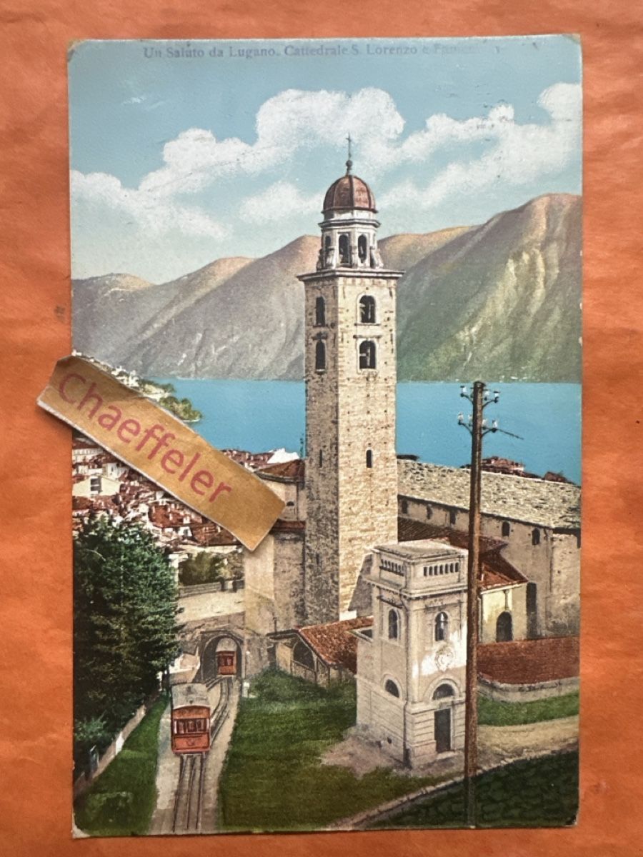 Cartoline postali: Lugano Cattedrale S. Lorenzo e Funiculare 1919 – Usato da Zürich venduto da Chaeffeler