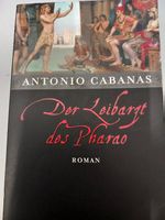"Der Leibarzt des Pharao" von Antonio Cabanas