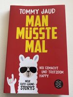 Tommy Jaud – Man müsste mal! - Gute Laune für den Herbst