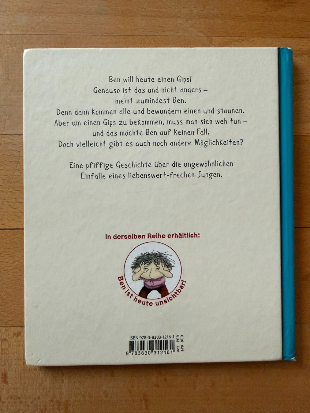 Bücher: Bilderbuch  BEN  will heute einen Gips – Gebraucht aus Subingen von ArtBead 1