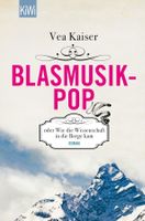 Kaiser Vea - Blasmusik-Pop / Roman