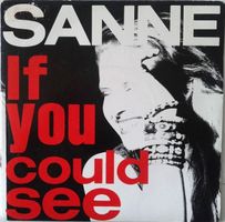 Sanne: If You Could See 7"