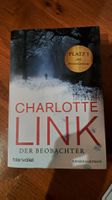 Charlotte Link: Der Beobachter Krimi Roman