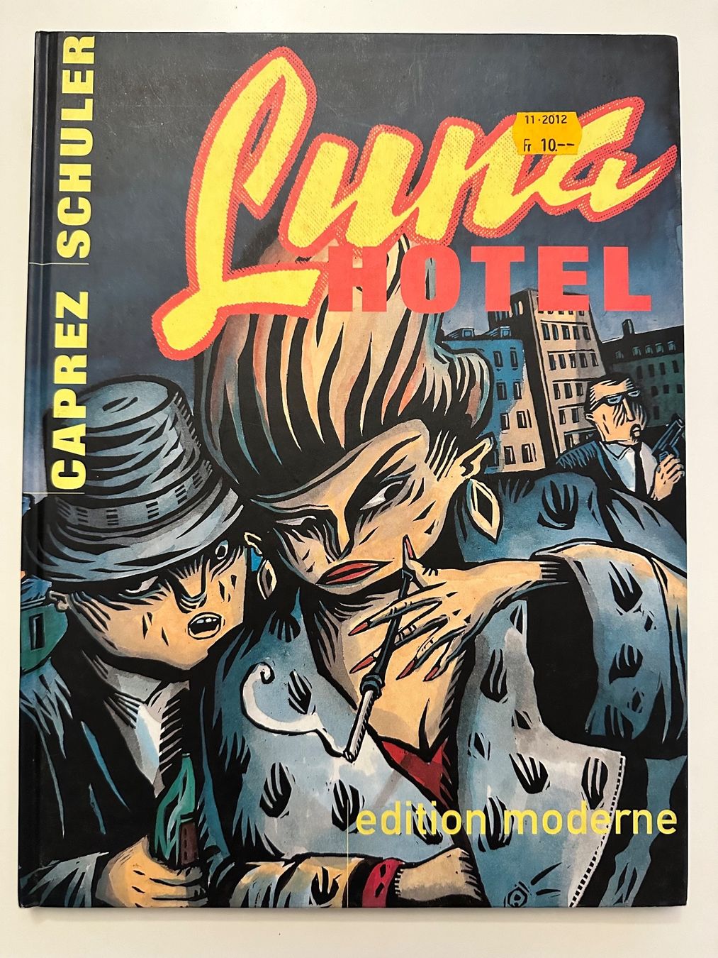 Fumetti: LUNA HOTEL - EDITION MODERNE - CAPREZ / SCHULER - HARDCOVER – Usato da Münsingen venduto da Ganjam