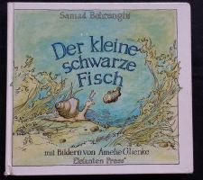 Der kleine schwarze Fisch. S. Behranghi. Amelie Glienke