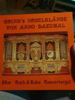Grund's Orgelklaenge von Anno Dazumal, Schallplatte Rarität!