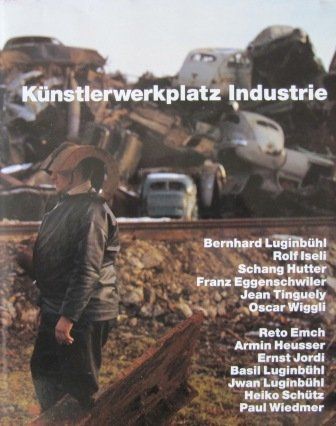 Bücher: Künstlerwerkplatz Industrie – Neu und originalverpackt aus Lohn-Ammannsegg von elch_55