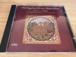 Annerös Hulliger – Die Orgel im Berner Bauernhaus - Bernisch