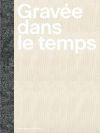Livres: Gravée dans le temps – D'occasion à Neuchâtel par Dualseele