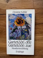 Christine Kohler - Gartetoori offe/zue - Mundart