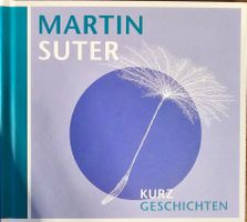 Martin Suter - Kurzgeschichten