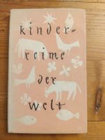 Kinderreime der Welt -Auflage 1951 hrsg v I. Faber du Faur