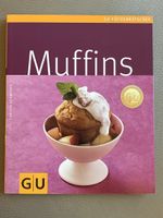 GU Muffins Kochbuch: 50+ süsse & pikante Rezepte!