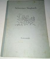 Schweizer Singbuch - Unterstufe  (3.Auflage ©'1952)