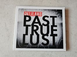 Delilahs  -  Past True Lust /  (Indie Rock, Punk, Power Pop)