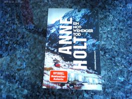 Ein notwendiger Tod von Anne Holt