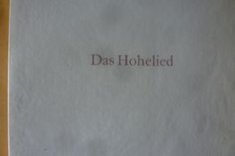 DAS HOHELIED.CANTICUM CANTICORUM. LITHOS BRUNO BISCHOFBERGER