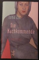 Die Nachkommende von Ivna Žic