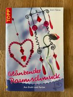 Bastelbuch Glänzender Raumschmuck aus Draht und Perlen