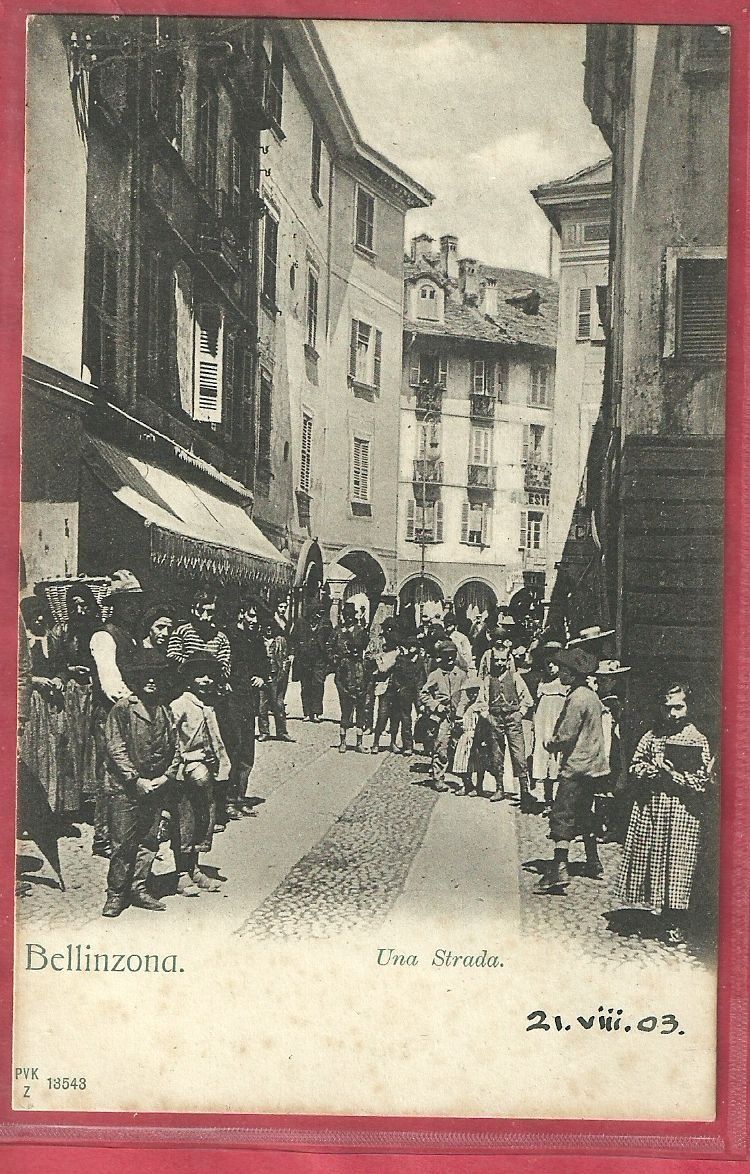 Cartoline postali: Bellinzona - Una Strada - belebte Strasse - ca. 1905 – Usato da Fislisbach venduto da Porano