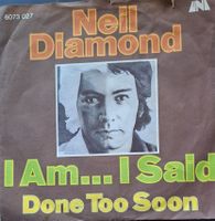Vinyl-Single Neil Diamond - I Am...I Said