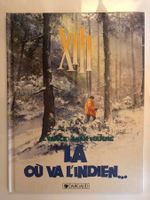 XIII - Là où va l'Indien