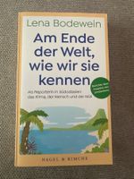 Am Ende der Welt, wie wir sie kennen - Lena Bodewein