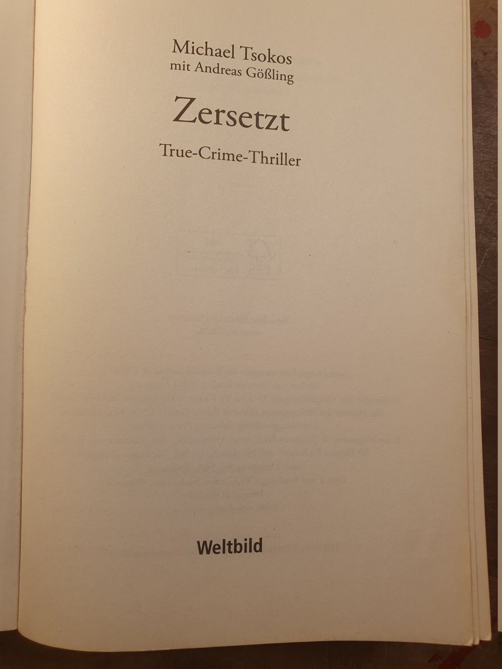 Livres: Zersetzt - Michael Tsokos – D'occasion à Zürich par loosebone 2