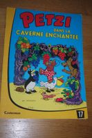 PETZI    °°°° LA CAVERNE ENCHANTÉE °°°°