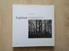 ZugStadt - Eine photographische Erforschung Guido Baselgia