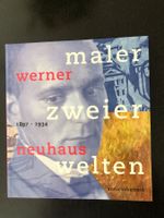 Werner Neuhaus Maler zweier Welten 1897 - 1934