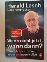 Harald Lesch: Wenn nicht jetzt, wann dann?