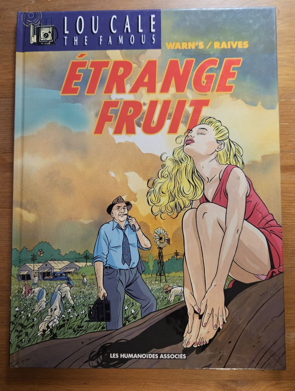 Fumetti: Lou Cale - The Famous N 4 E.O. (T.T.B.E.) Étrange fruit – Usato da Prévonloup venduto da bitume1975